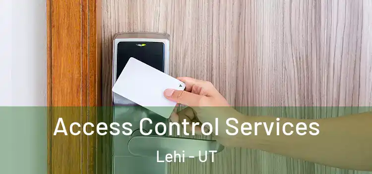 Access Control Services Lehi - UT