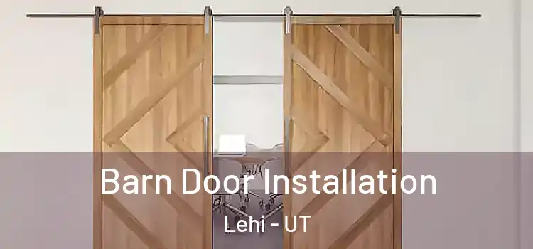 Barn Door Installation Lehi - UT