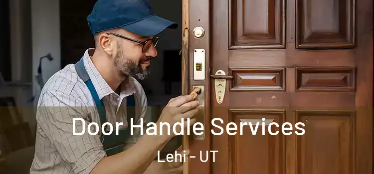 Door Handle Services Lehi - UT