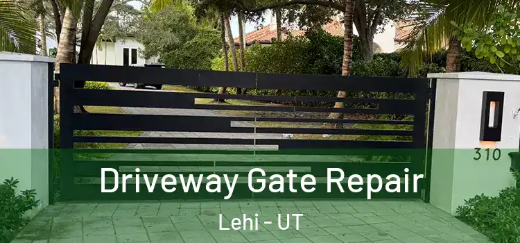 Driveway Gate Repair Lehi - UT