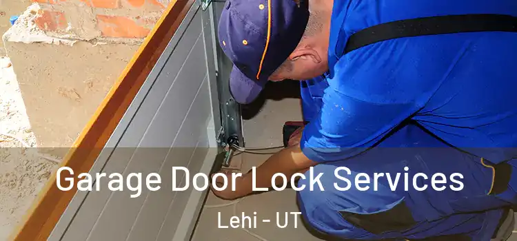Garage Door Lock Services Lehi - UT