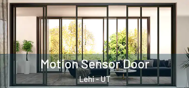 Motion Sensor Door Lehi - UT