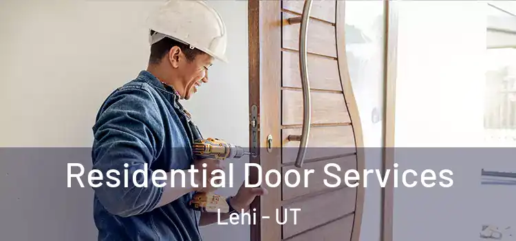 Residential Door Services Lehi - UT