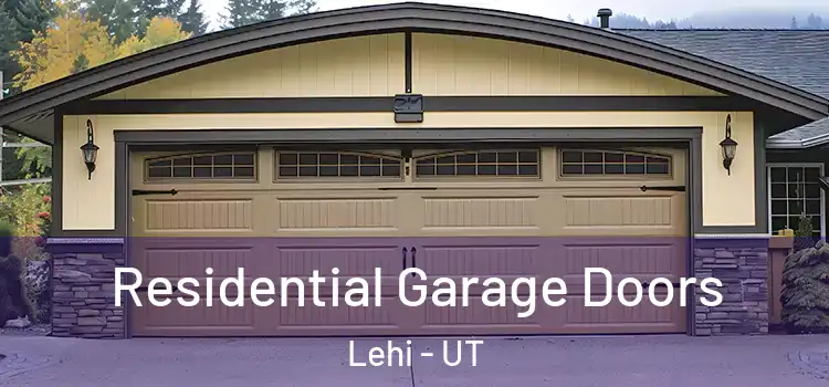  Residential Garage Doors Lehi - UT