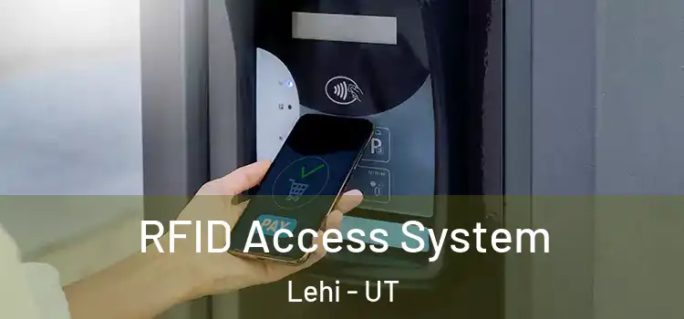 RFID Access System Lehi - UT