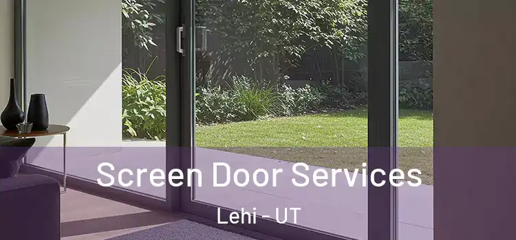 Screen Door Services Lehi - UT